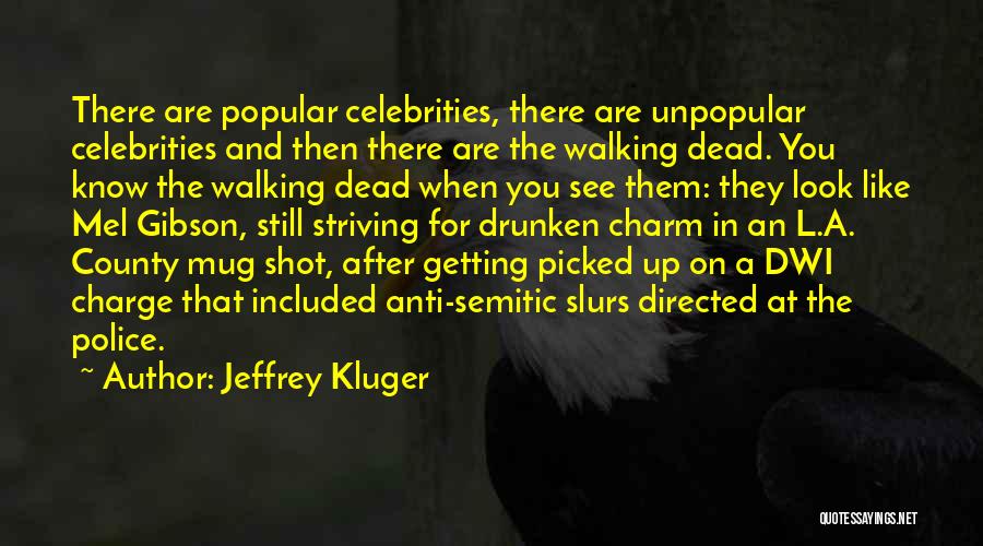 Walking Dead Quotes By Jeffrey Kluger