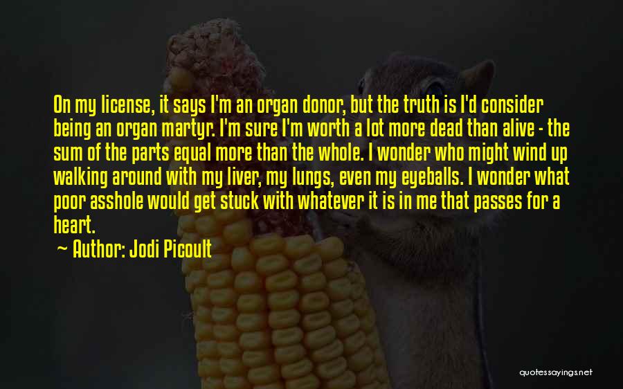 Walking Dead Quotes By Jodi Picoult