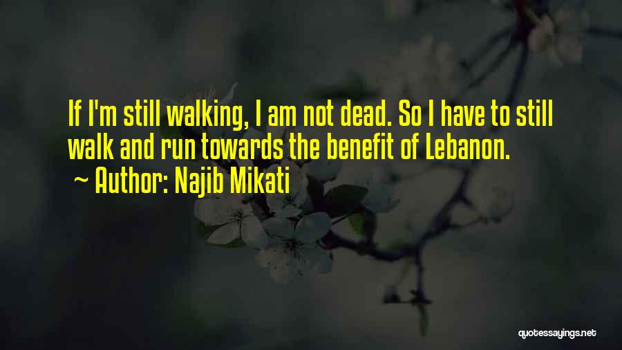 Walking Dead Quotes By Najib Mikati