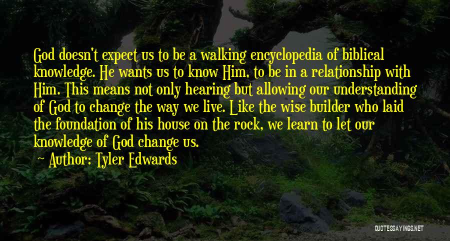 Walking Encyclopedia Quotes By Tyler Edwards