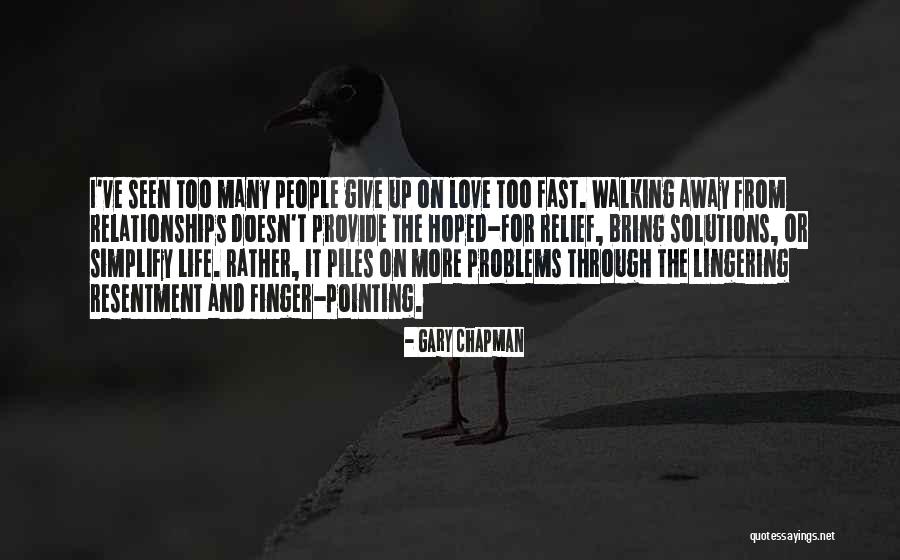 Walking Fast Quotes By Gary Chapman Walking Fast Quotes By Gary Chapman