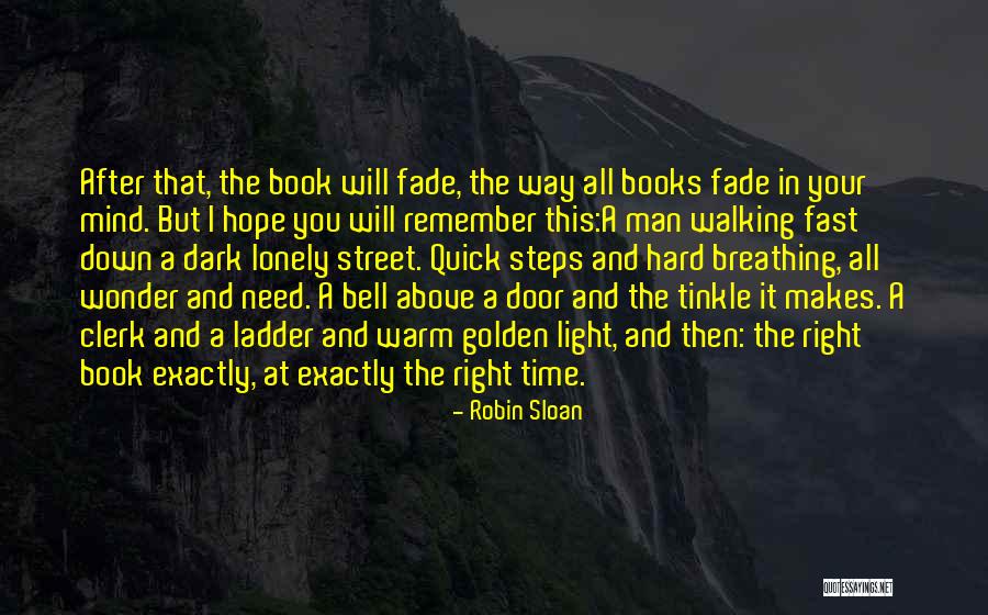 Walking Fast Quotes By Robin Sloan Walking Fast Quotes By Robin Sloan
