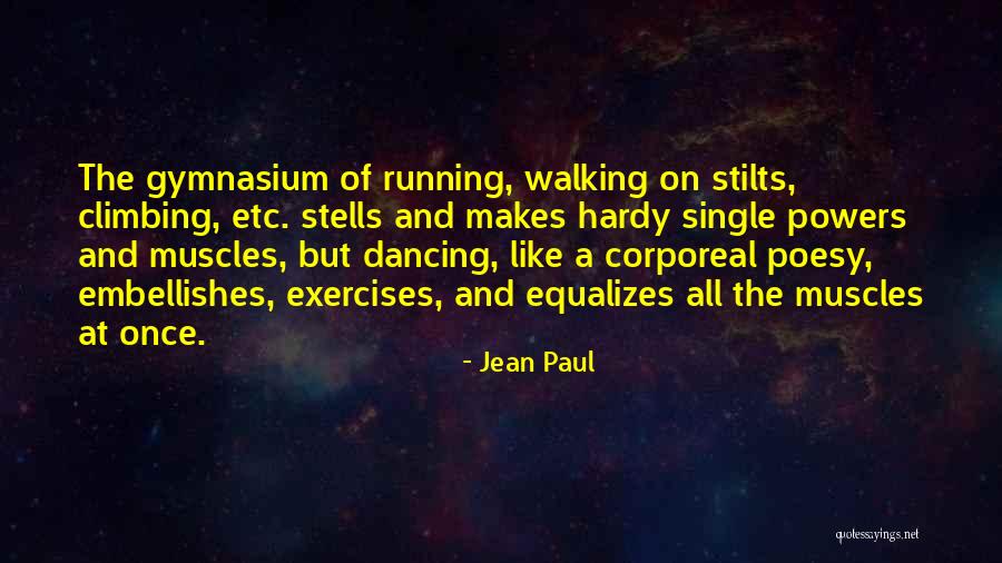 Walking For Exercise Quotes By Jean Paul Walking For Exercise Quotes By Jean Paul