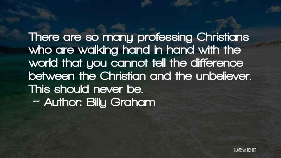 Walking Hand In Hand Quotes By Billy Graham