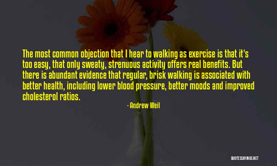 Walking Health Quotes By Andrew Weil Walking Health Quotes By Andrew Weil