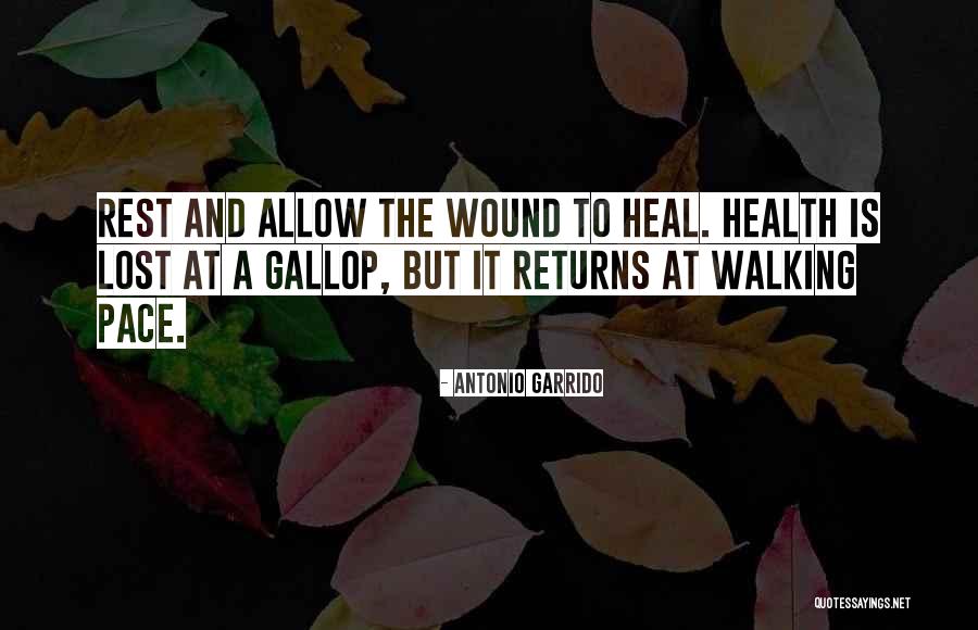 Walking Health Quotes By Antonio Garrido Walking Health Quotes By Antonio Garrido