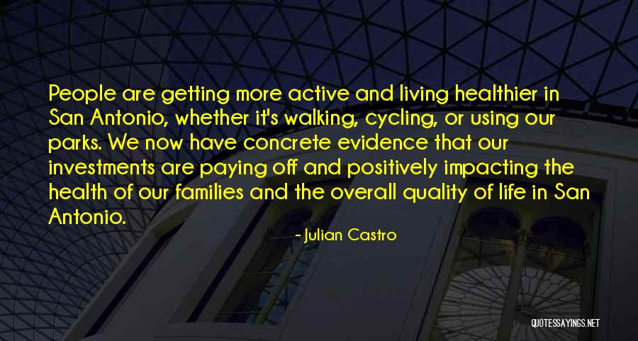 Walking Health Quotes By Julian Castro Walking Health Quotes By Julian Castro