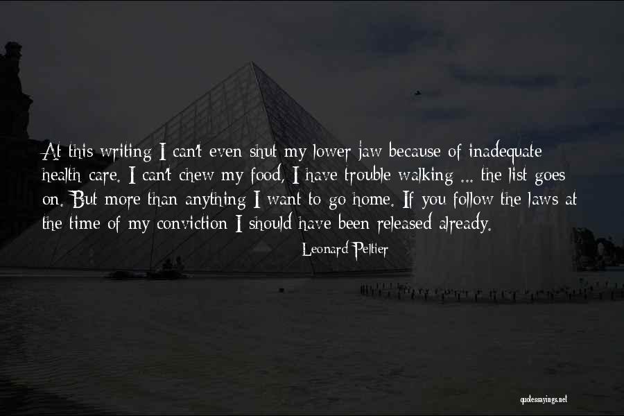 Walking Health Quotes By Leonard Peltier Walking Health Quotes By Leonard Peltier