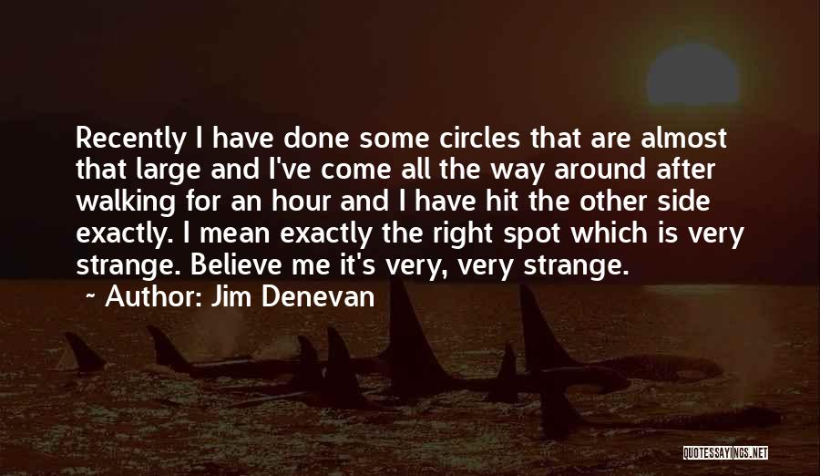 Walking In Circles Quotes By Jim Denevan