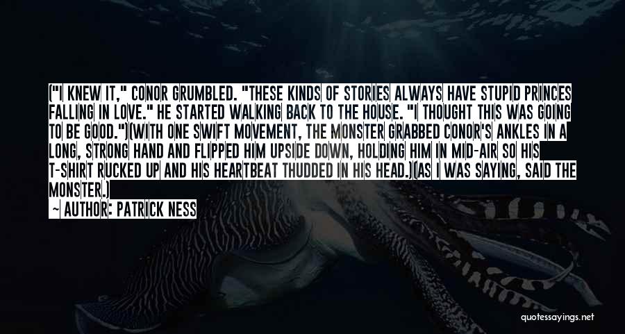 Walking In Love Quotes By Patrick Ness