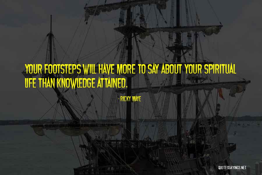 Walking In Others Footsteps Quotes By Ricky Maye Walking In Others Footsteps Quotes By Ricky Maye