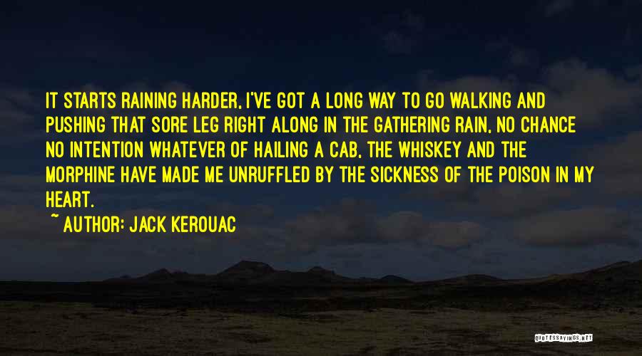Walking In The Rain Quotes By Jack Kerouac