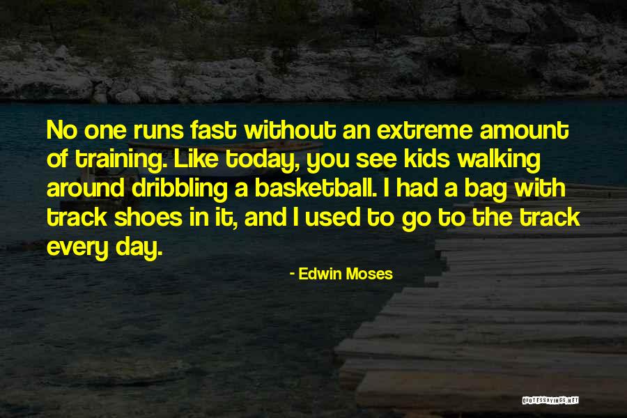 Walking In Your Own Shoes Quotes By Edwin Moses