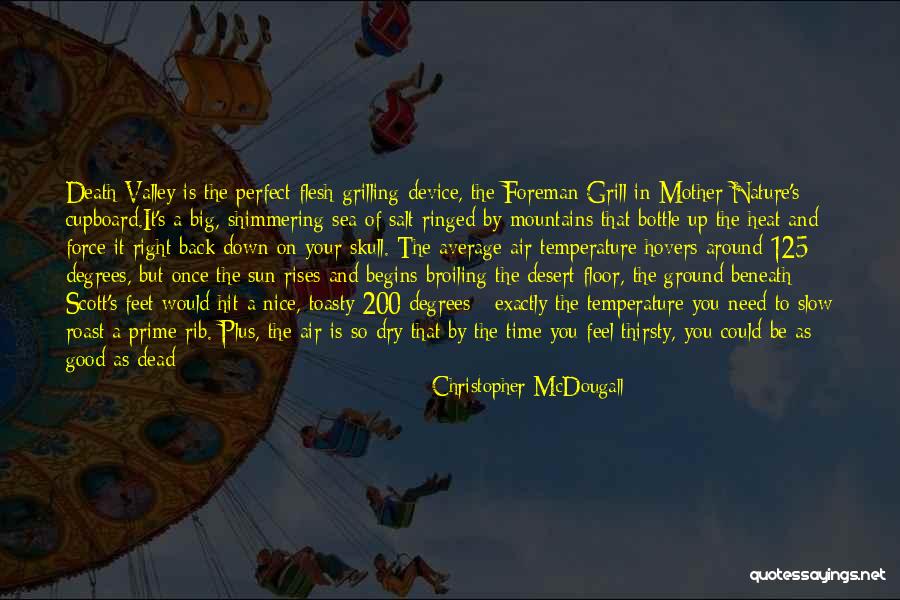 Walking In Your Shoes Quotes By Christopher McDougall Walking In Your Shoes Quotes By Christopher McDougall
