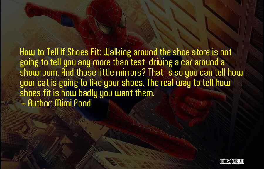 Walking In Your Shoes Quotes By Mimi Pond