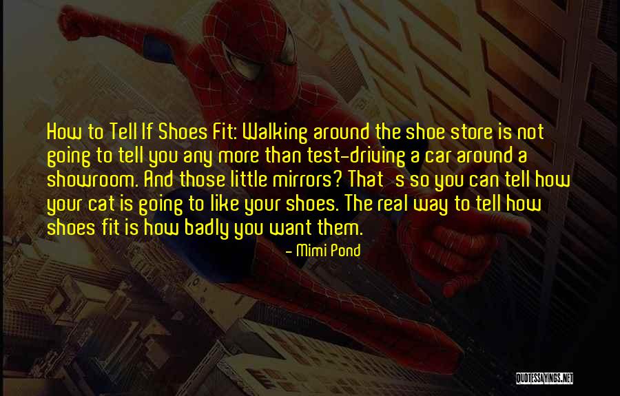 Walking In Your Shoes Quotes By Mimi Pond