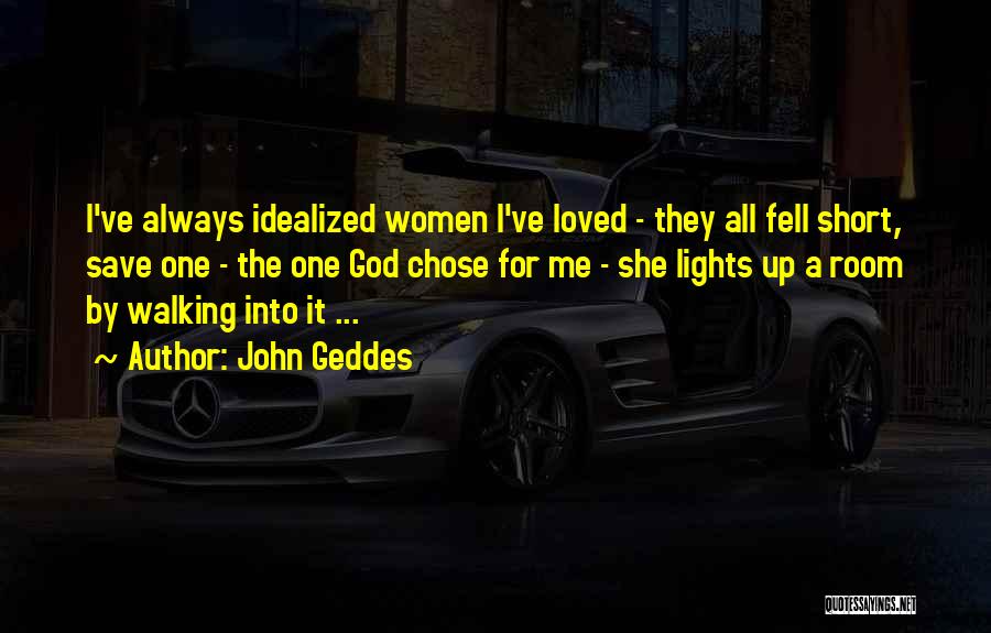 Walking Into Love Quotes By John Geddes
