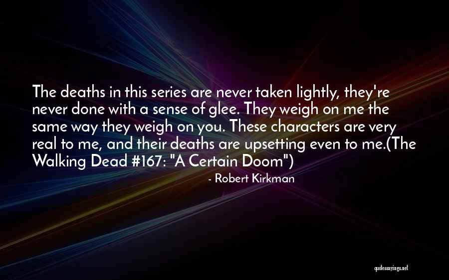 Walking Lightly Quotes By Robert Kirkman Walking Lightly Quotes By Robert Kirkman