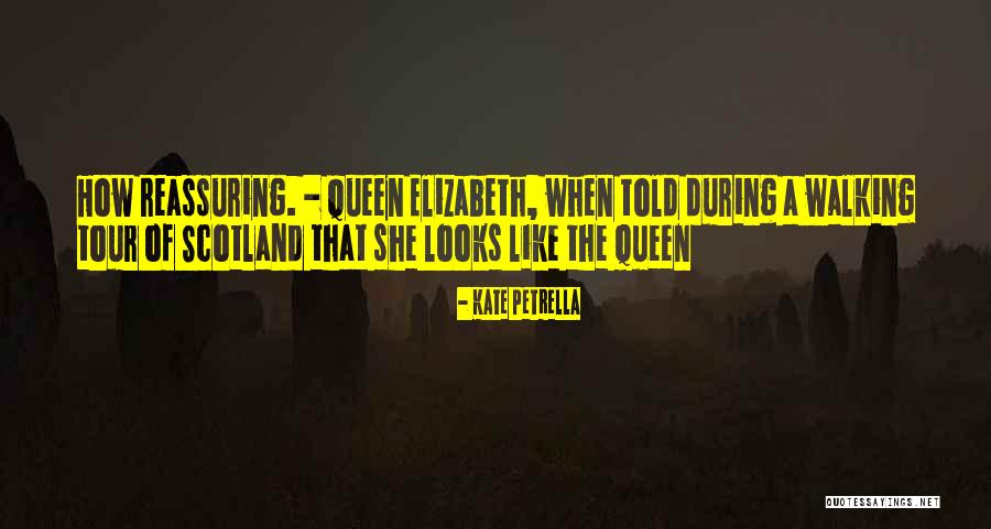 Walking Like A Queen Quotes By Kate Petrella Walking Like A Queen Quotes By Kate Petrella