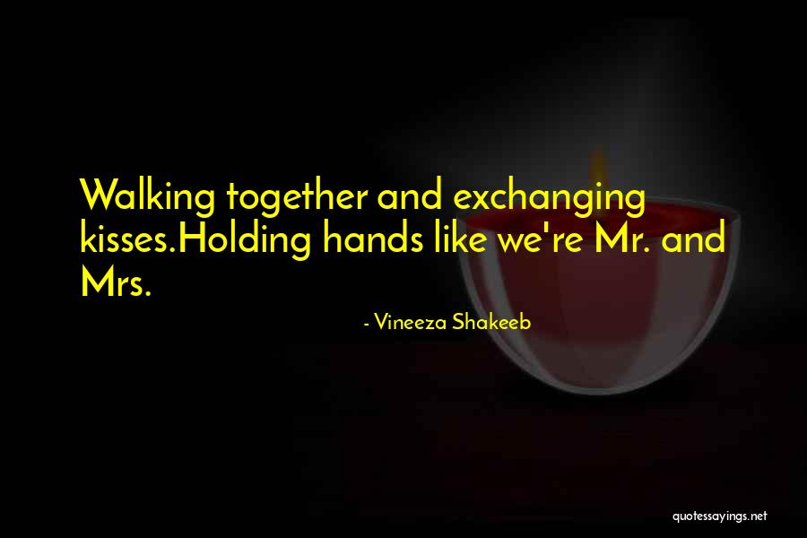 Walking Lovers Quotes By Vineeza Shakeeb