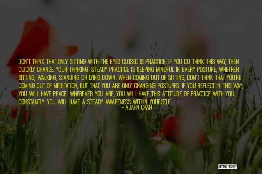 Walking Meditation Quotes By Ajahn Chah Walking Meditation Quotes By Ajahn Chah