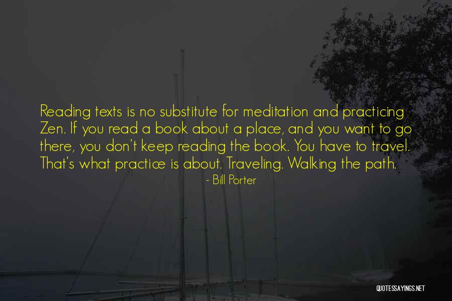 Walking Meditation Quotes By Bill Porter Walking Meditation Quotes By Bill Porter
