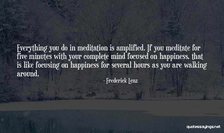 Walking Meditation Quotes By Frederick Lenz Walking Meditation Quotes By Frederick Lenz