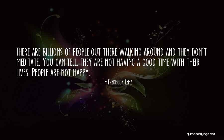 Walking Meditation Quotes By Frederick Lenz Walking Meditation Quotes By Frederick Lenz
