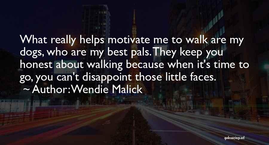 Walking My Dog Quotes By Wendie Malick