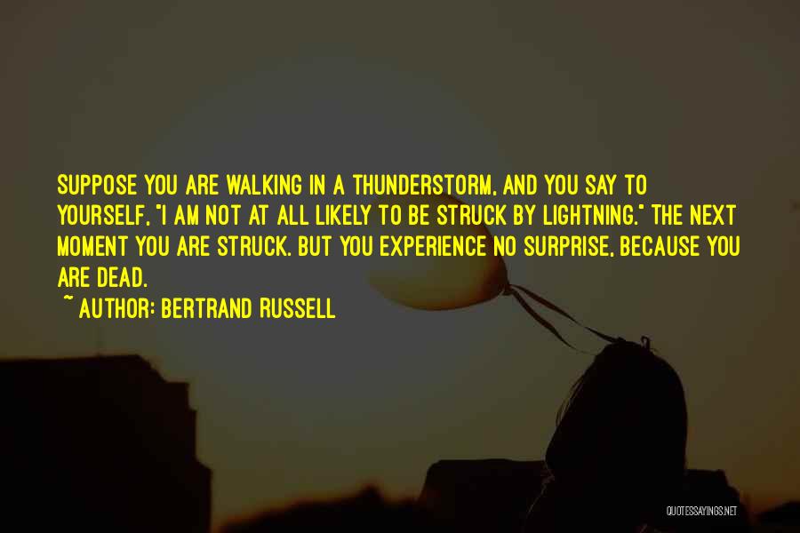 Walking Next To You Quotes By Bertrand Russell