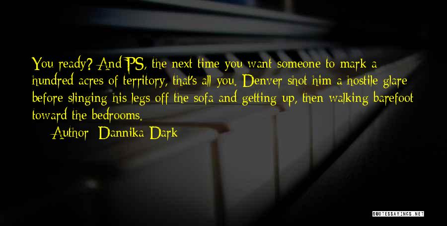 Walking Next To You Quotes By Dannika Dark