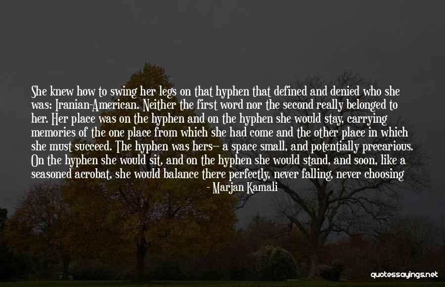 Walking On A Thin Line Quotes By Marjan Kamali Walking On A Thin Line Quotes By Marjan Kamali