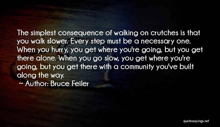 Walking On Crutches Quotes By Bruce Feiler