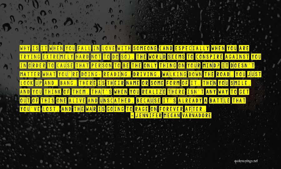 Walking On Road Quotes By Jennifer Megan Varnadore Walking On Road Quotes By Jennifer Megan Varnadore