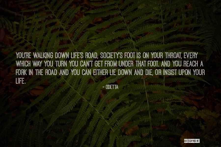 Walking On Road Quotes By Odetta Walking On Road Quotes By Odetta