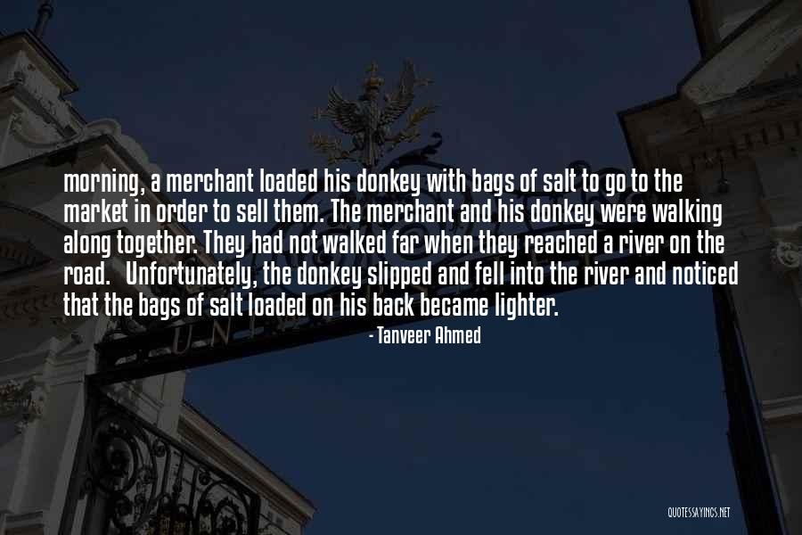 Walking On Road Quotes By Tanveer Ahmed Walking On Road Quotes By Tanveer Ahmed