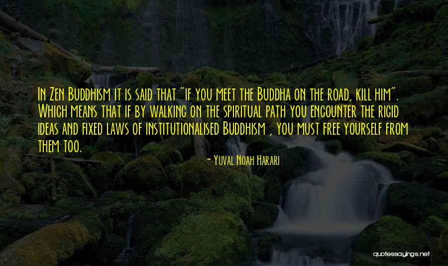 Walking On Road Quotes By Yuval Noah Harari Walking On Road Quotes By Yuval Noah Harari