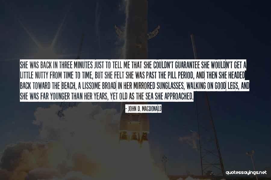 Walking On The Beach Quotes By John D. MacDonald Walking On The Beach Quotes By John D. MacDonald