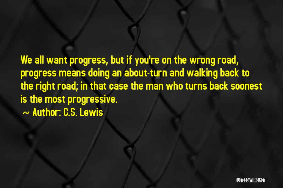 Walking On The Road Quotes By C.S. Lewis