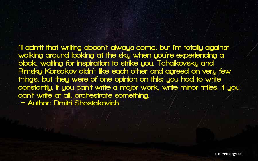 Walking On The Sky Quotes By Dmitri Shostakovich