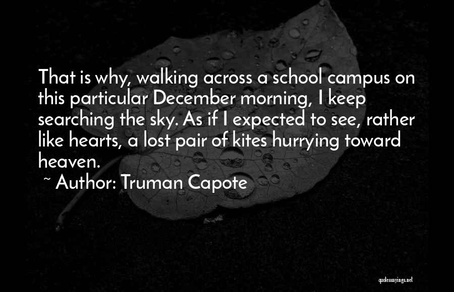 Walking On The Sky Quotes By Truman Capote