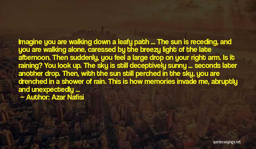 Walking On The Sun Quotes By Azar Nafisi