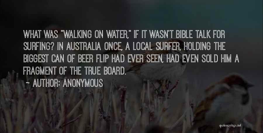 Walking On The Water Quotes By Anonymous