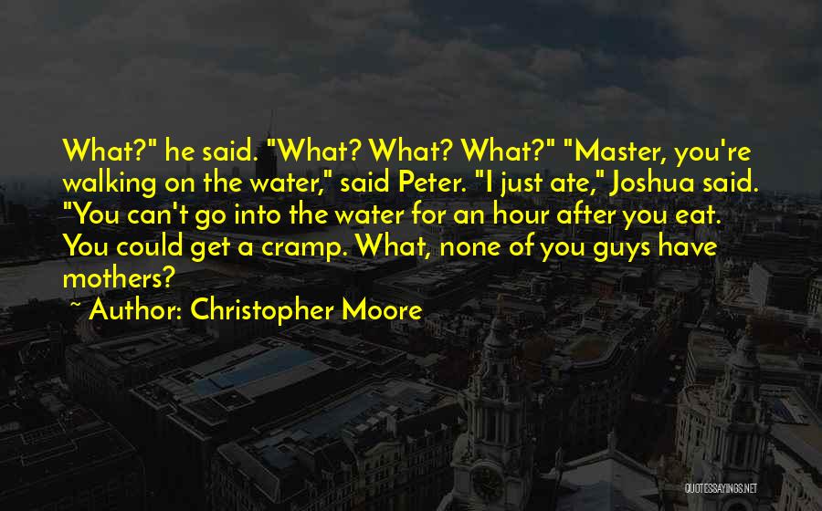 Walking On The Water Quotes By Christopher Moore