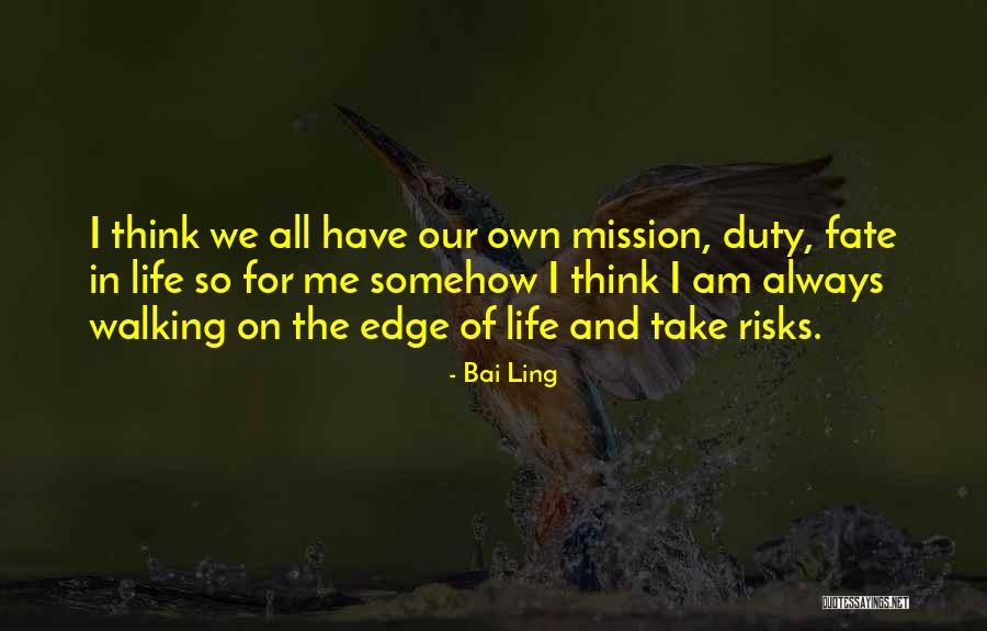 Walking Out Of Someone's Life Quotes By Bai Ling Walking Out Of Someone's Life Quotes By Bai Ling