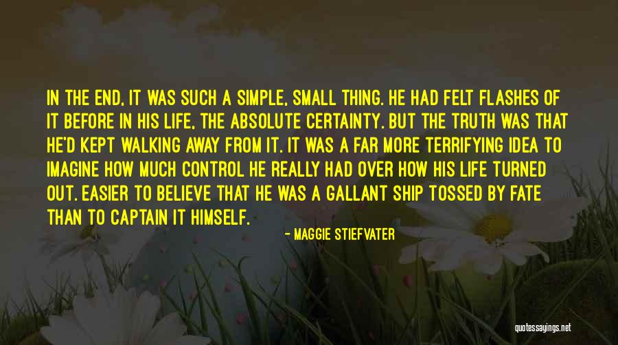 Walking Out Of Someone's Life Quotes By Maggie Stiefvater Walking Out Of Someone's Life Quotes By Maggie Stiefvater