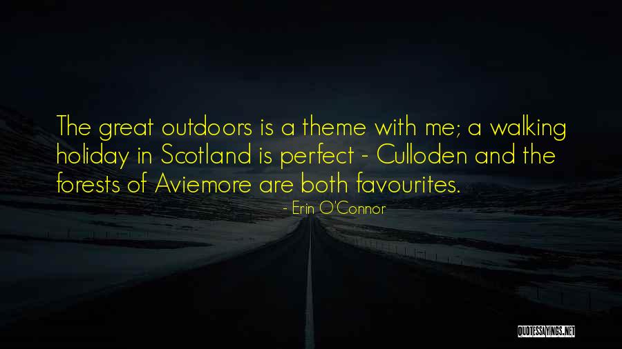 Walking Outdoors Quotes By Erin O'Connor Walking Outdoors Quotes By Erin O'Connor