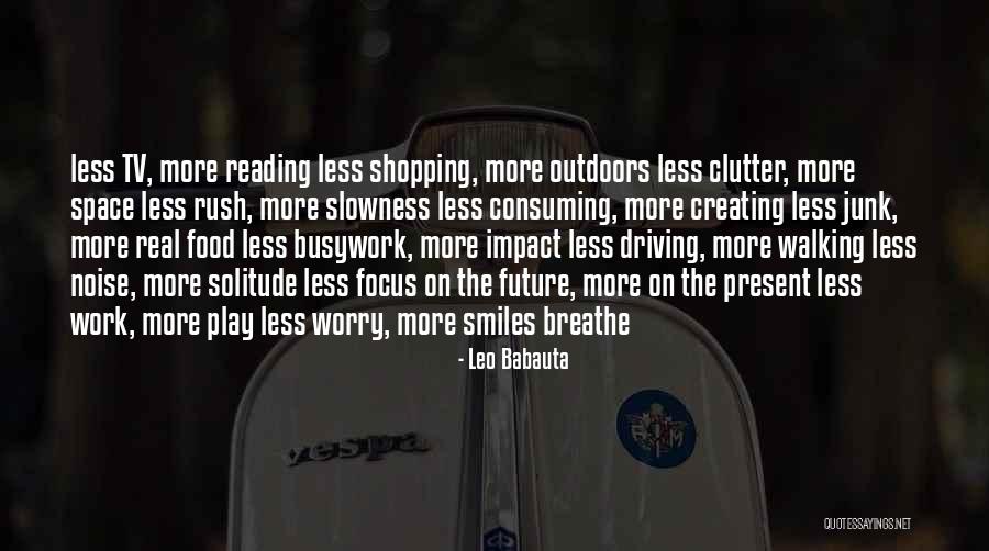 Walking Outdoors Quotes By Leo Babauta Walking Outdoors Quotes By Leo Babauta