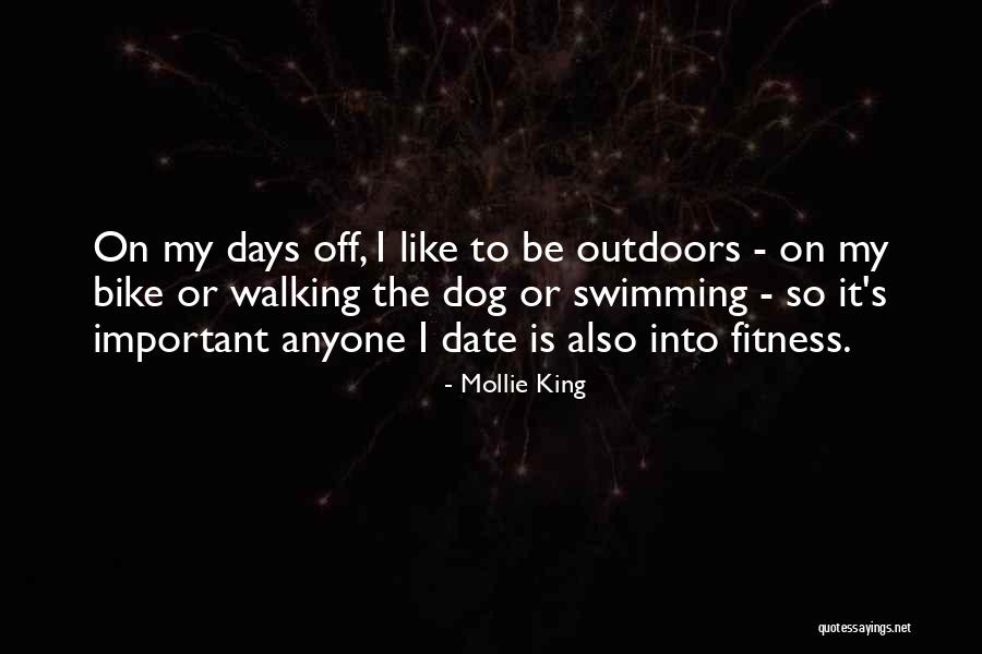 Walking Outdoors Quotes By Mollie King Walking Outdoors Quotes By Mollie King