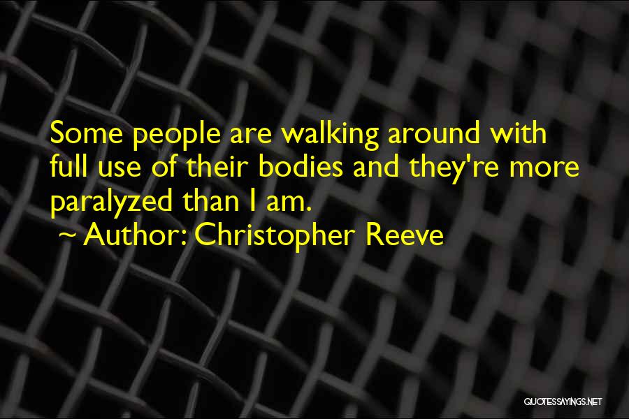 Walking Quotes By Christopher Reeve